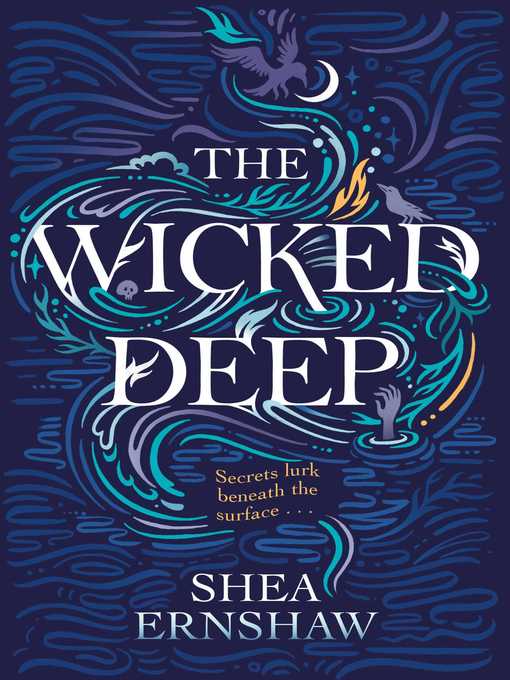 Title details for The Wicked Deep by Shea Ernshaw - Available